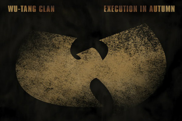 Wu-Tang Clan – Execution In Autumn [Single] » ZonaSuburbana