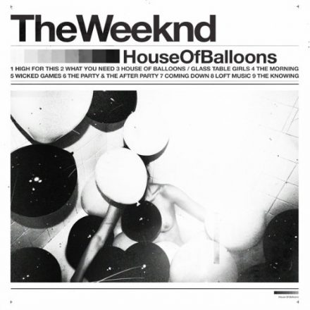 The Weeknd - House of Baloons