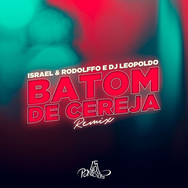 DJ Leopoldo Lana Remix Do Hit Batom De Cereja De Isr